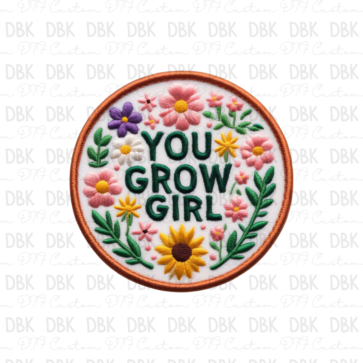 You Grow Girl DTF transfer