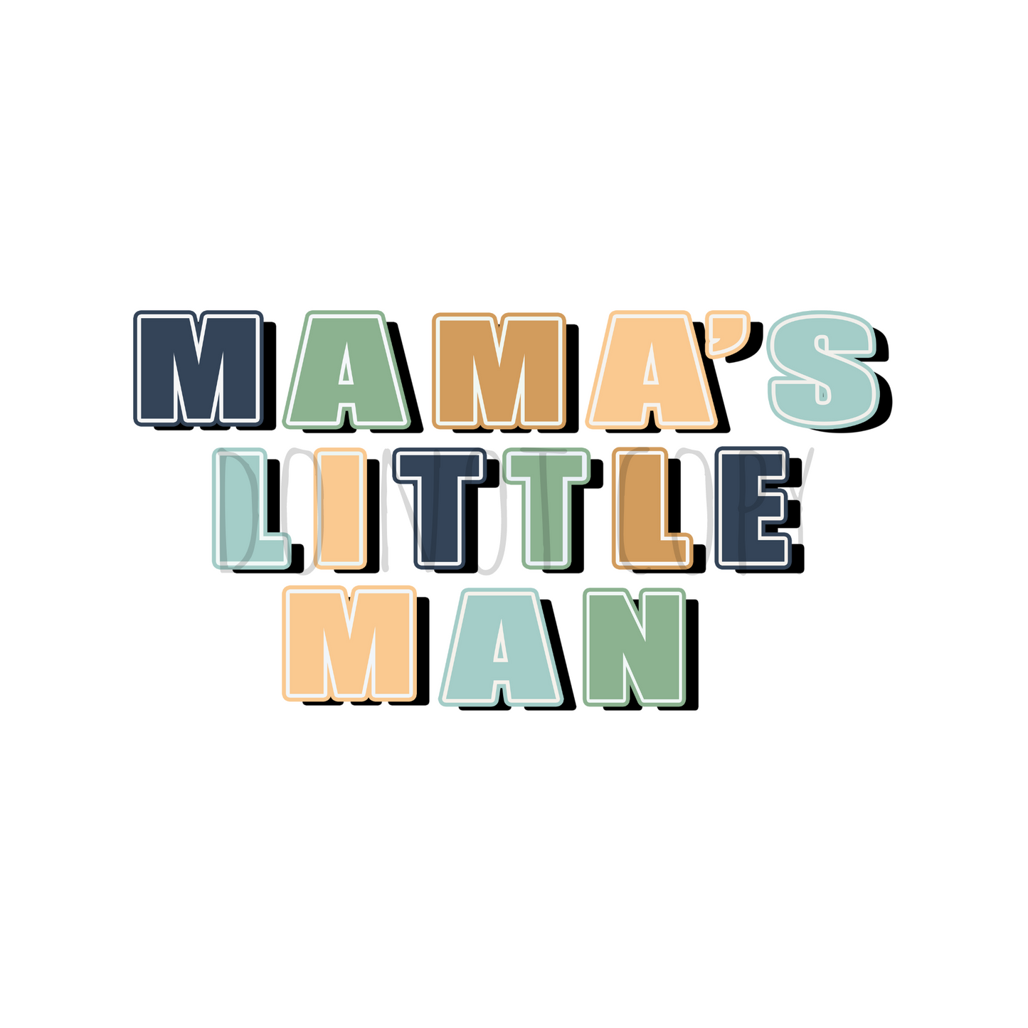 MAMA'S LITTLE MAN DTF Transfer