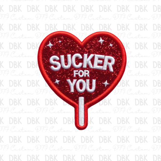 Sucker for you DTF transfer B305