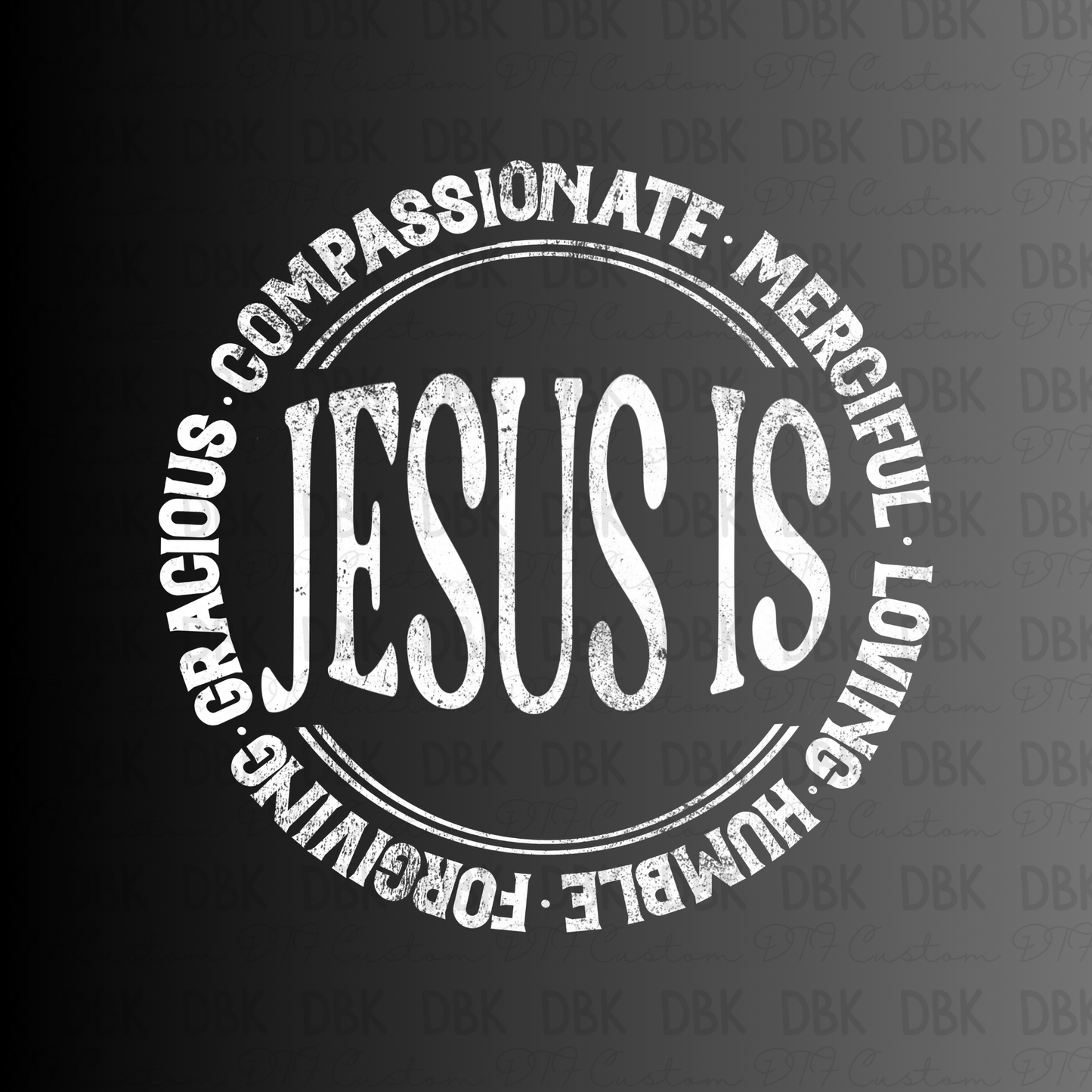 Jesus is DTF Transfer WHITE FT96