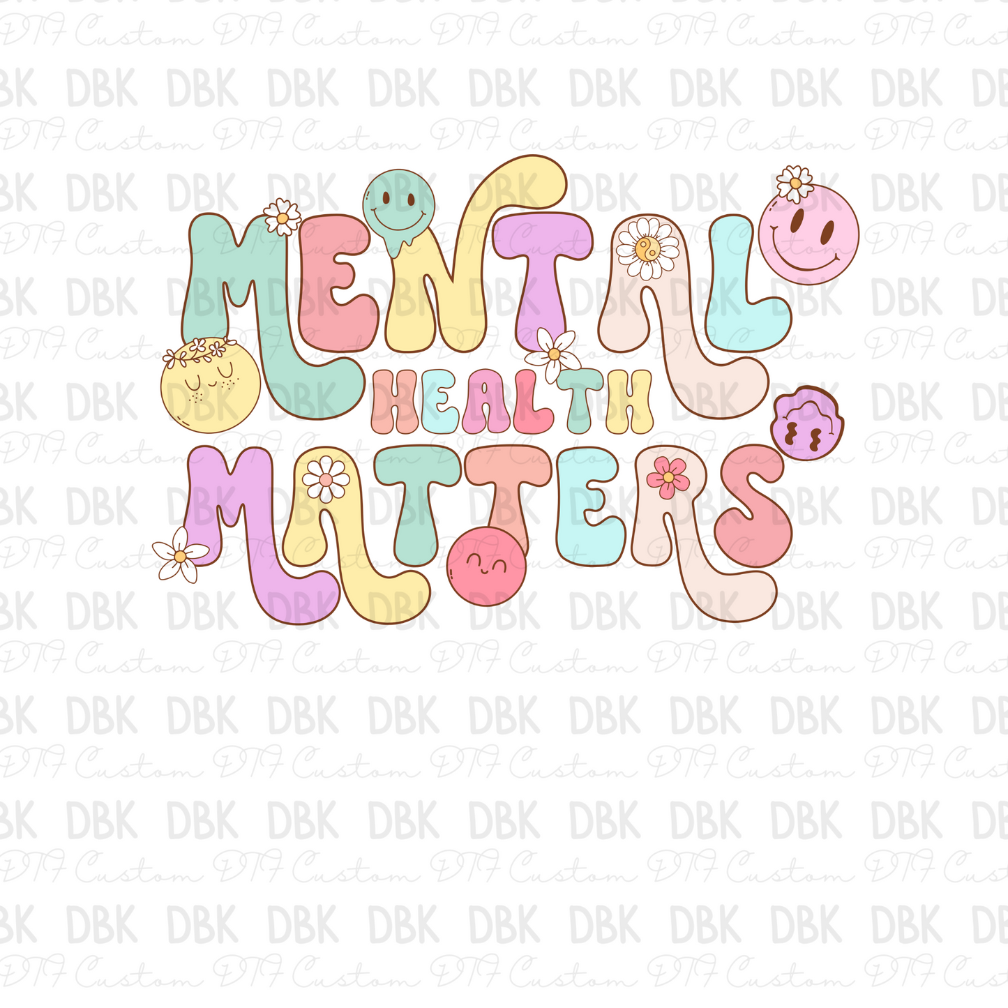 Mental Health Matters DTF Transfer