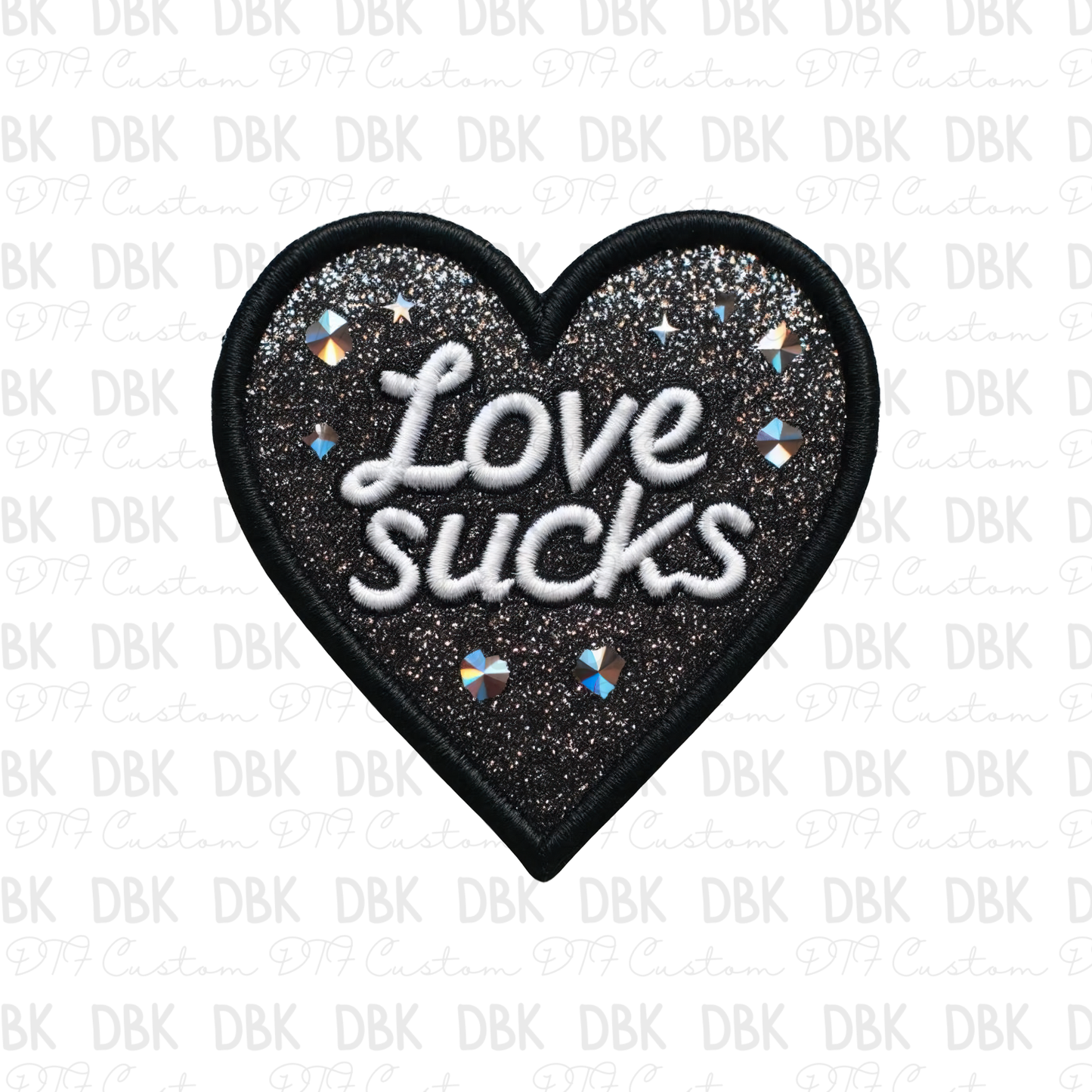 Love Sucks DTF transfer B279