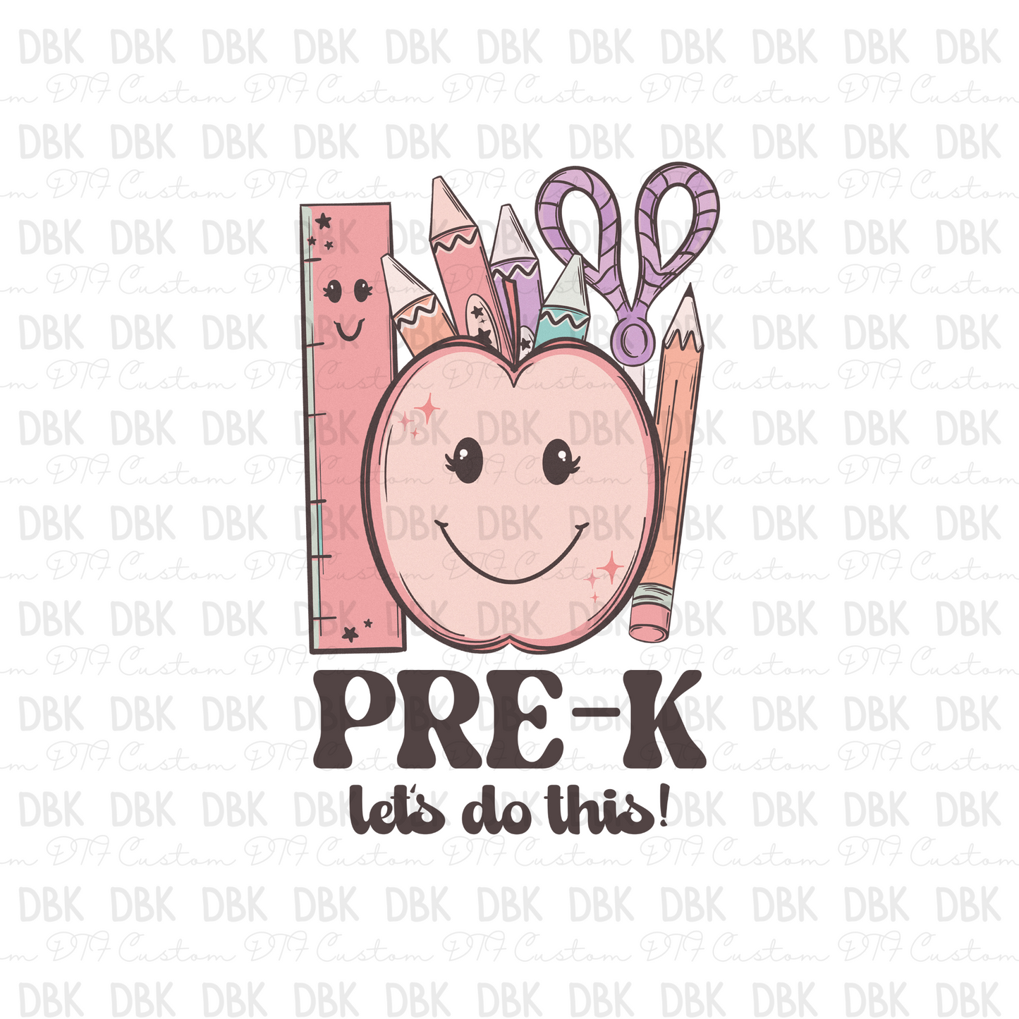 Pre-K let's do this DTF Transfer A136