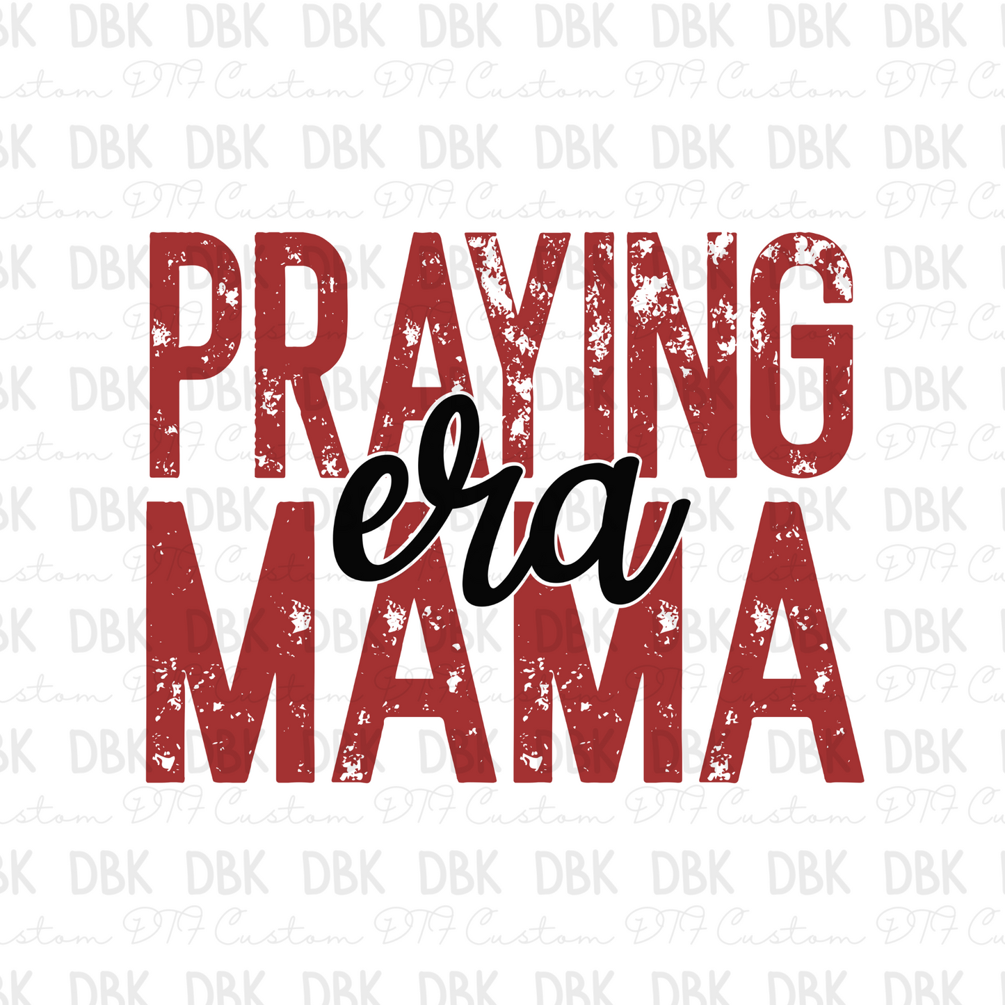 Praying mama era DTF transfer FT70