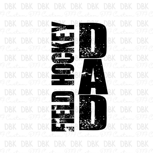 Field Hockey Dad DTF Transfer C243