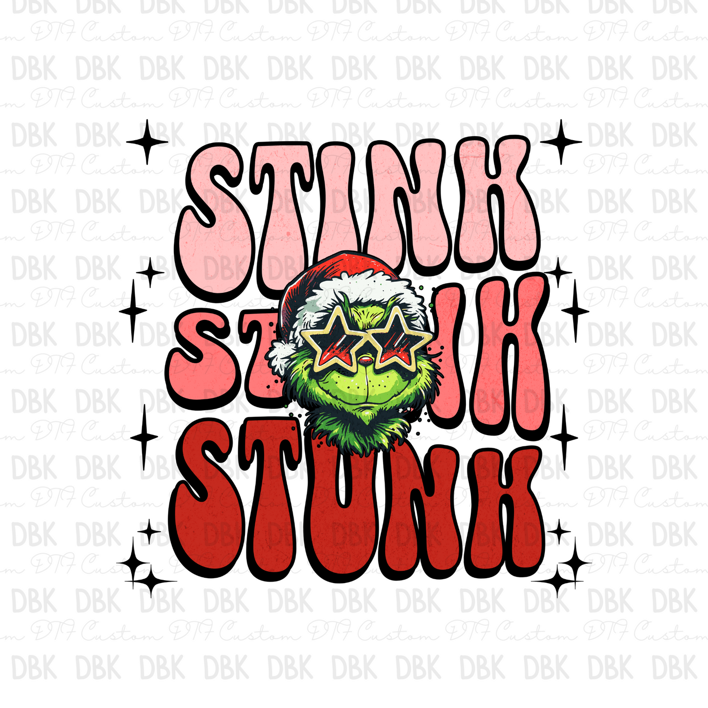 Stink Stank Stunk  DTF transfer