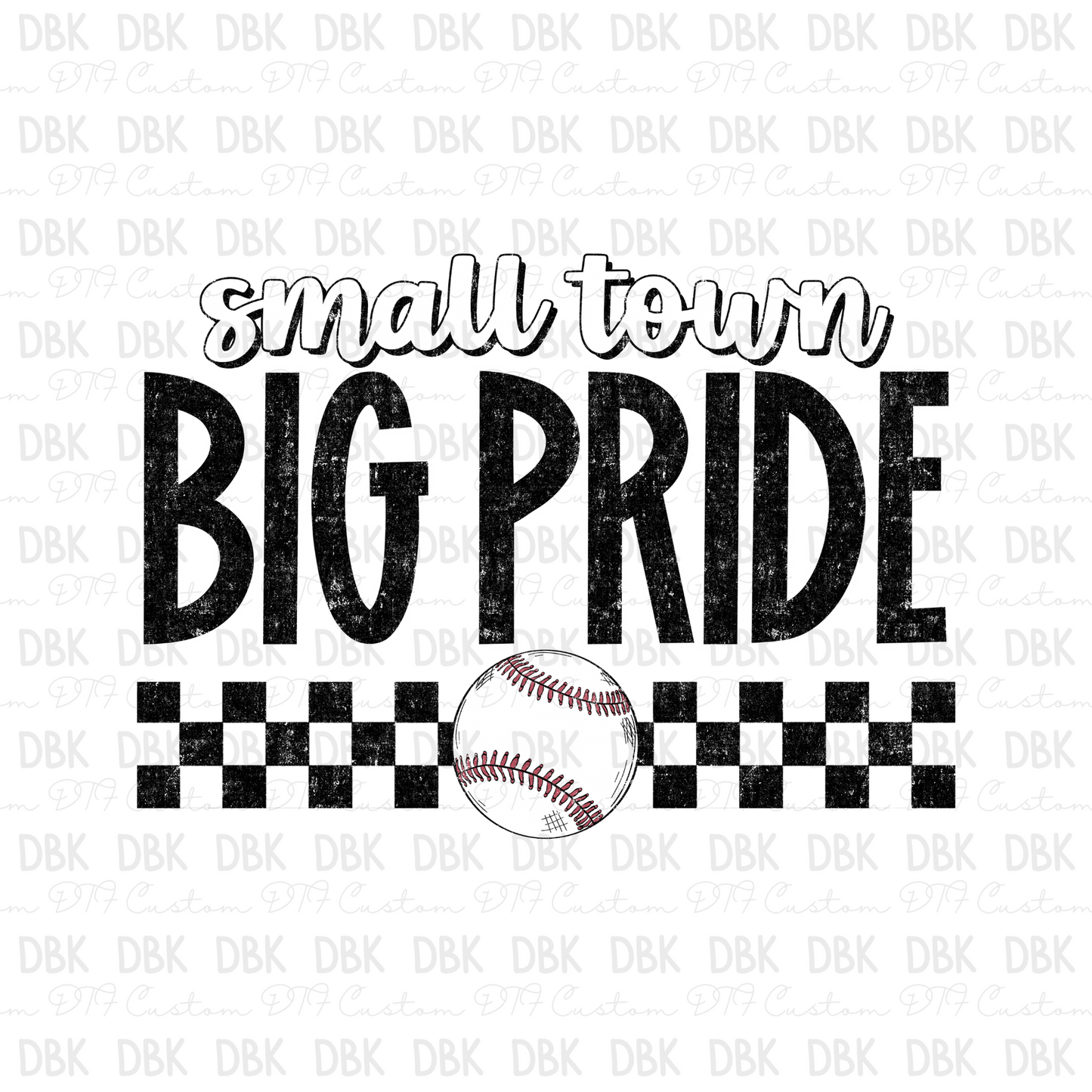 Small Town Big Pride Baseball DTF Transfer