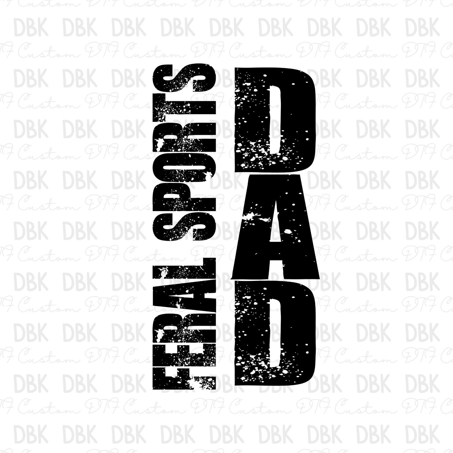 Feral Sports Dad DTF Transfer C244