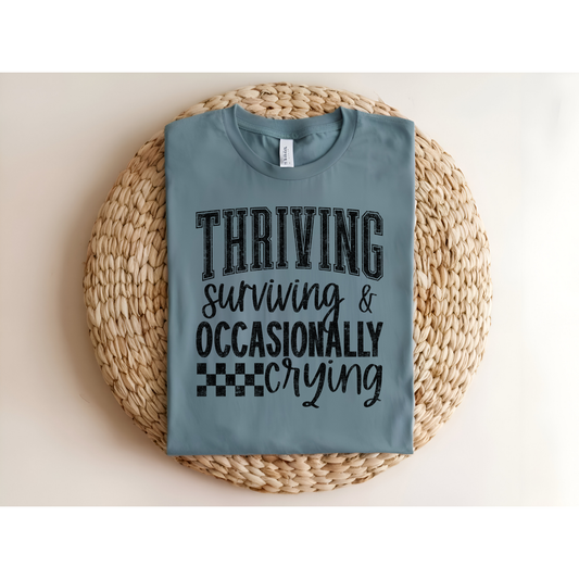 Thriving surviving & occasionally crying DTF Transfer BLACK