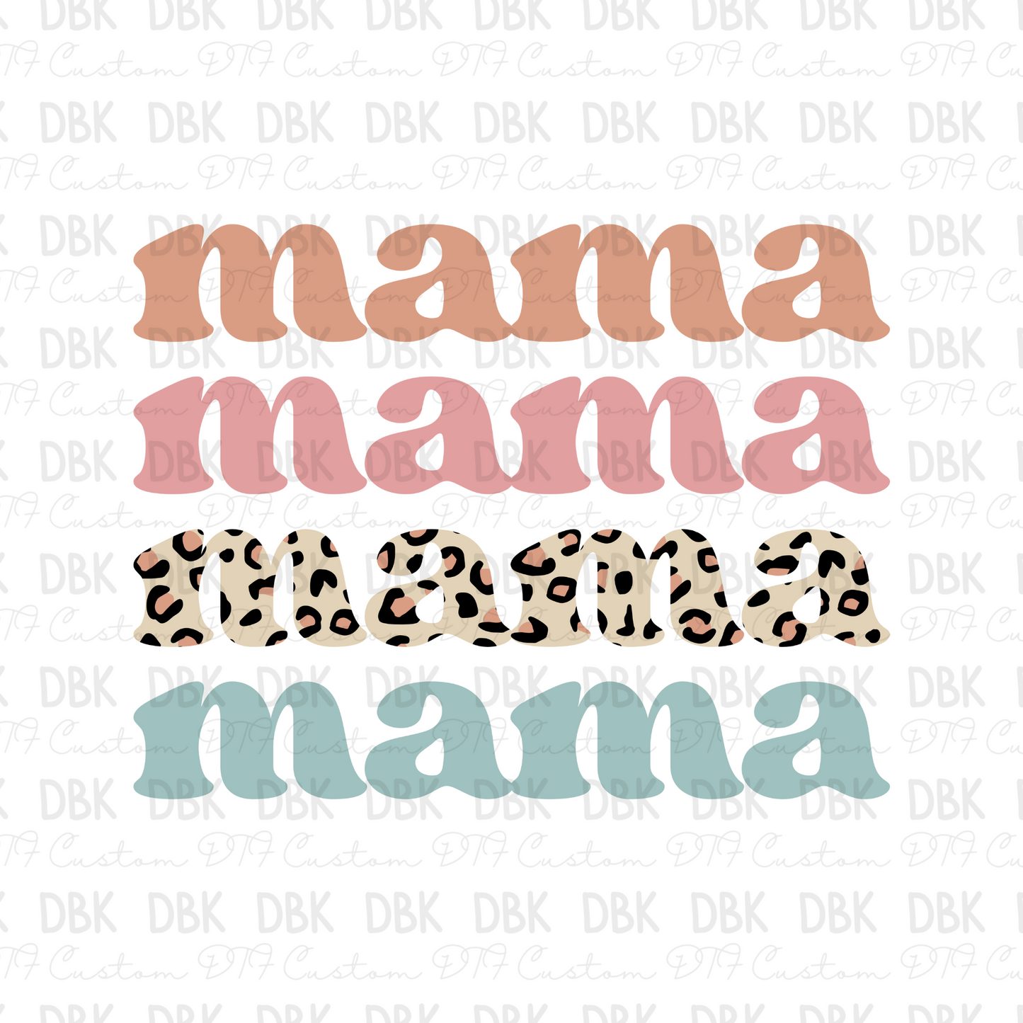Mama x4 DTF transfer N206