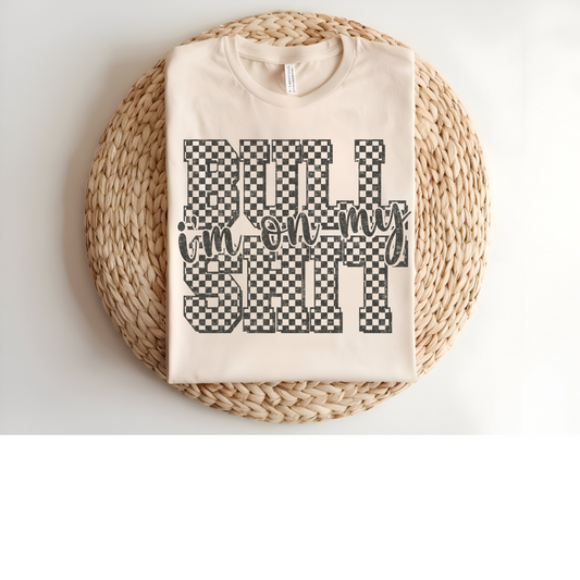 I'm on my bullshit DTF Transfer GREY I265