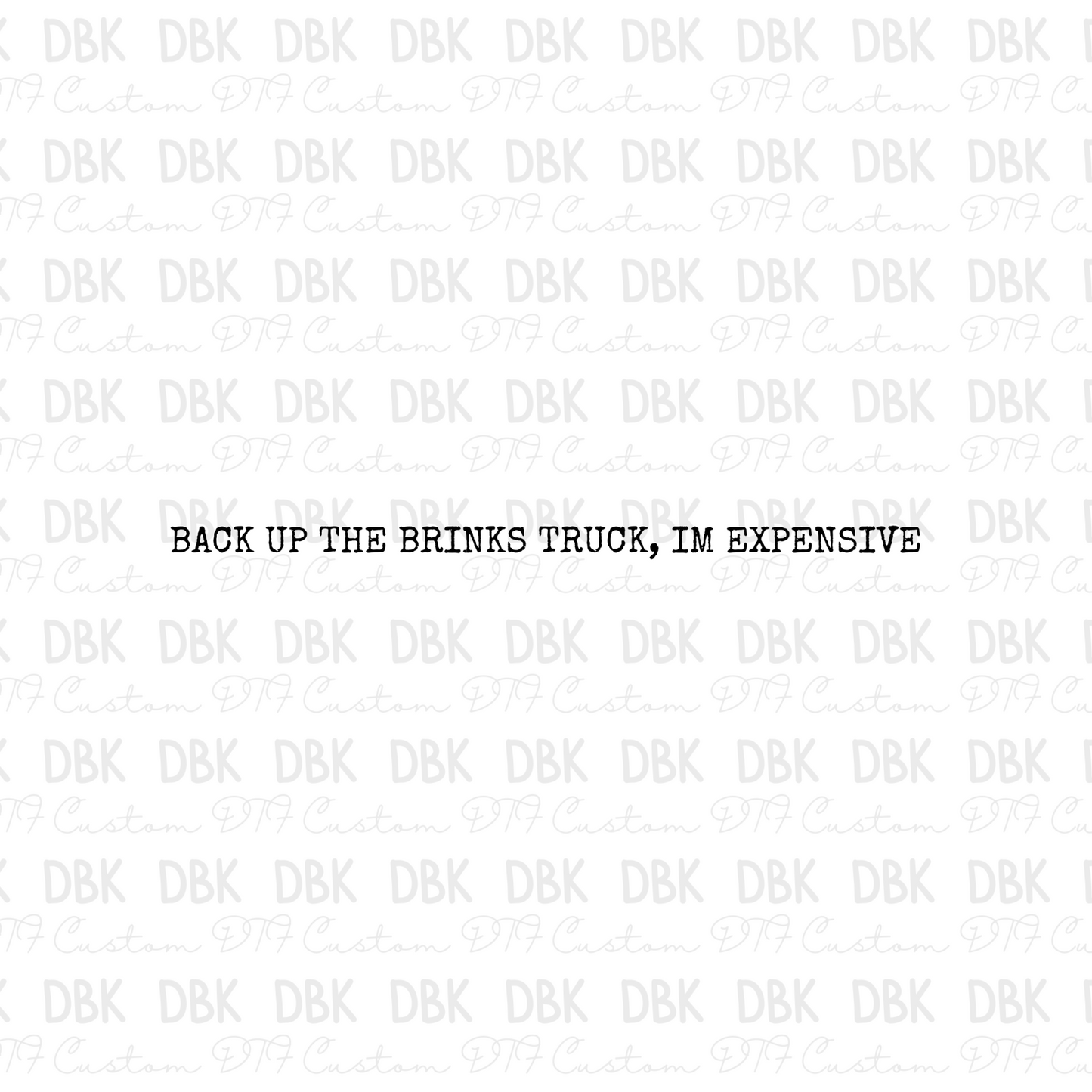 Brinks truck DTF Transfer I80