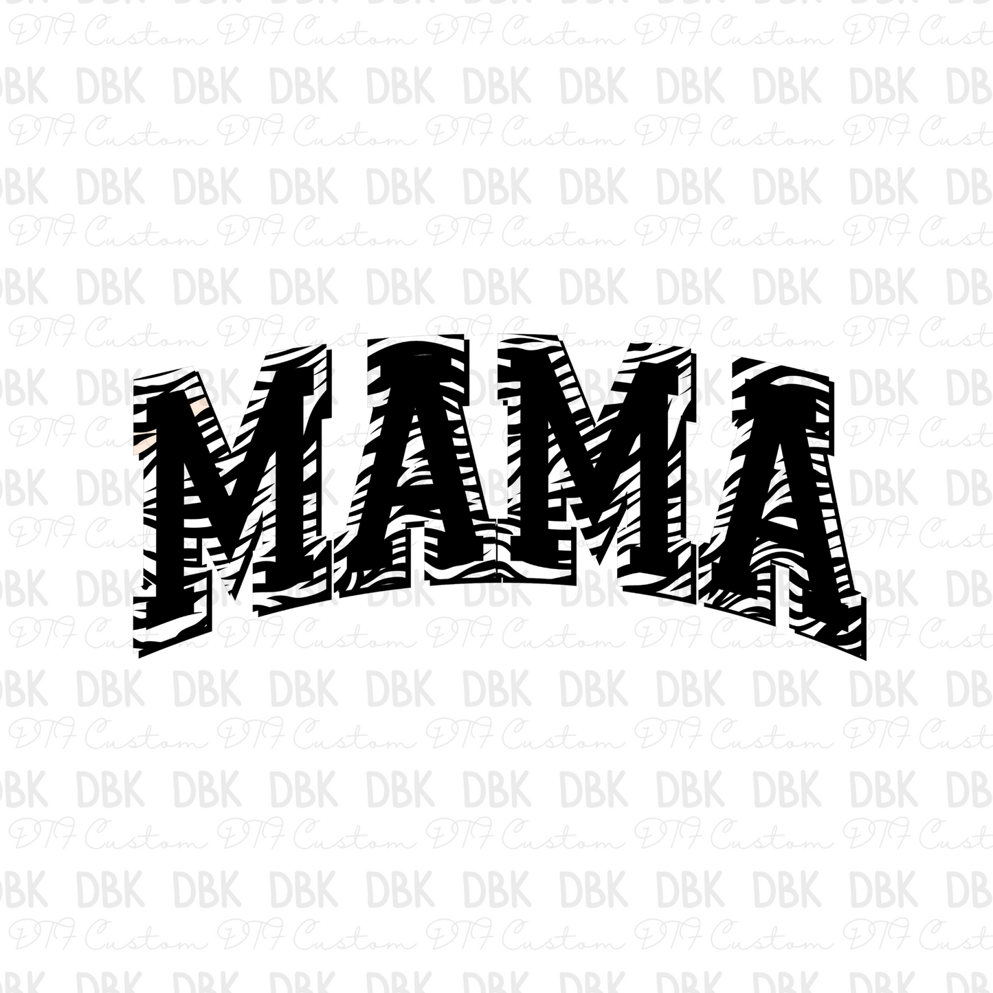 Mama zebra DTF Transfer
