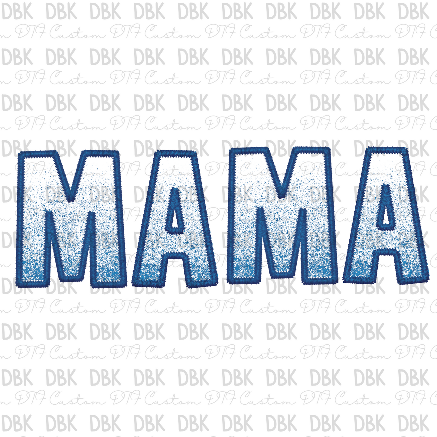 MAMA Blue Ombre DTF transfer N129