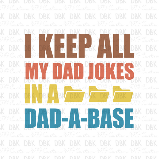 I keep all my dad jokes DTF Transfer DD14