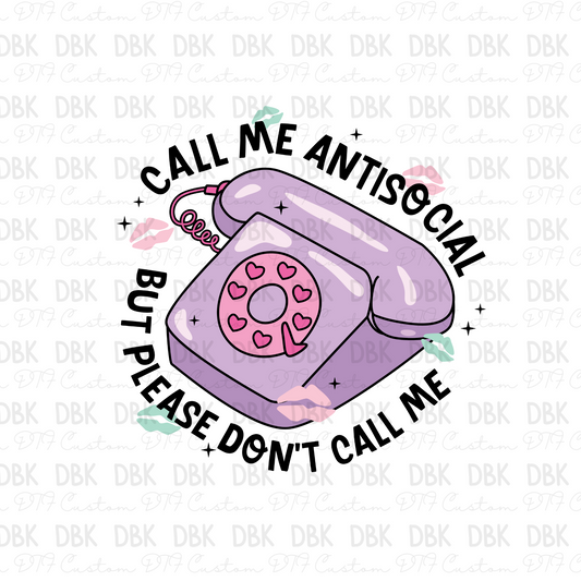 Call me antisocial DTF Transfer I224