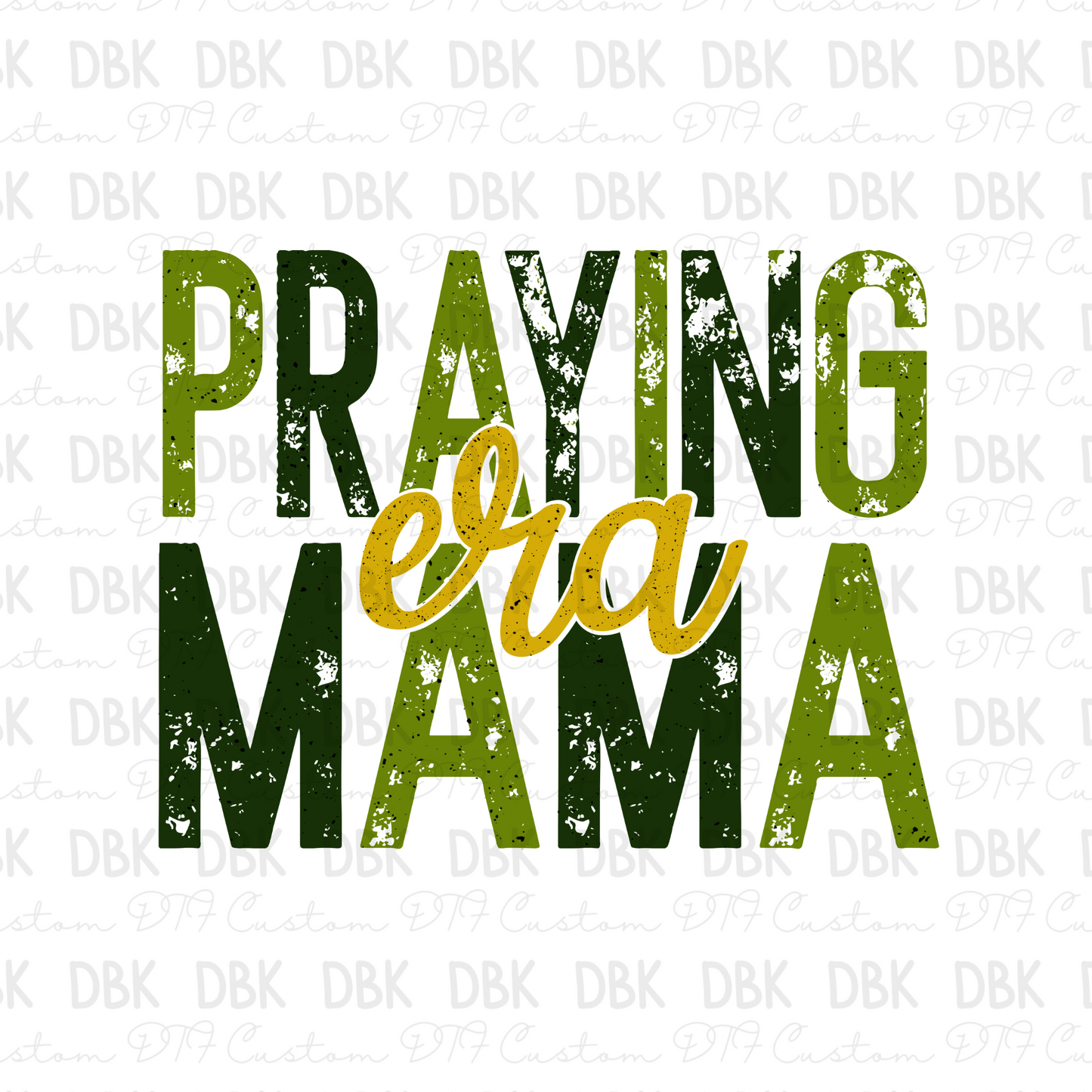 Praying mama era DTF transfer FT72