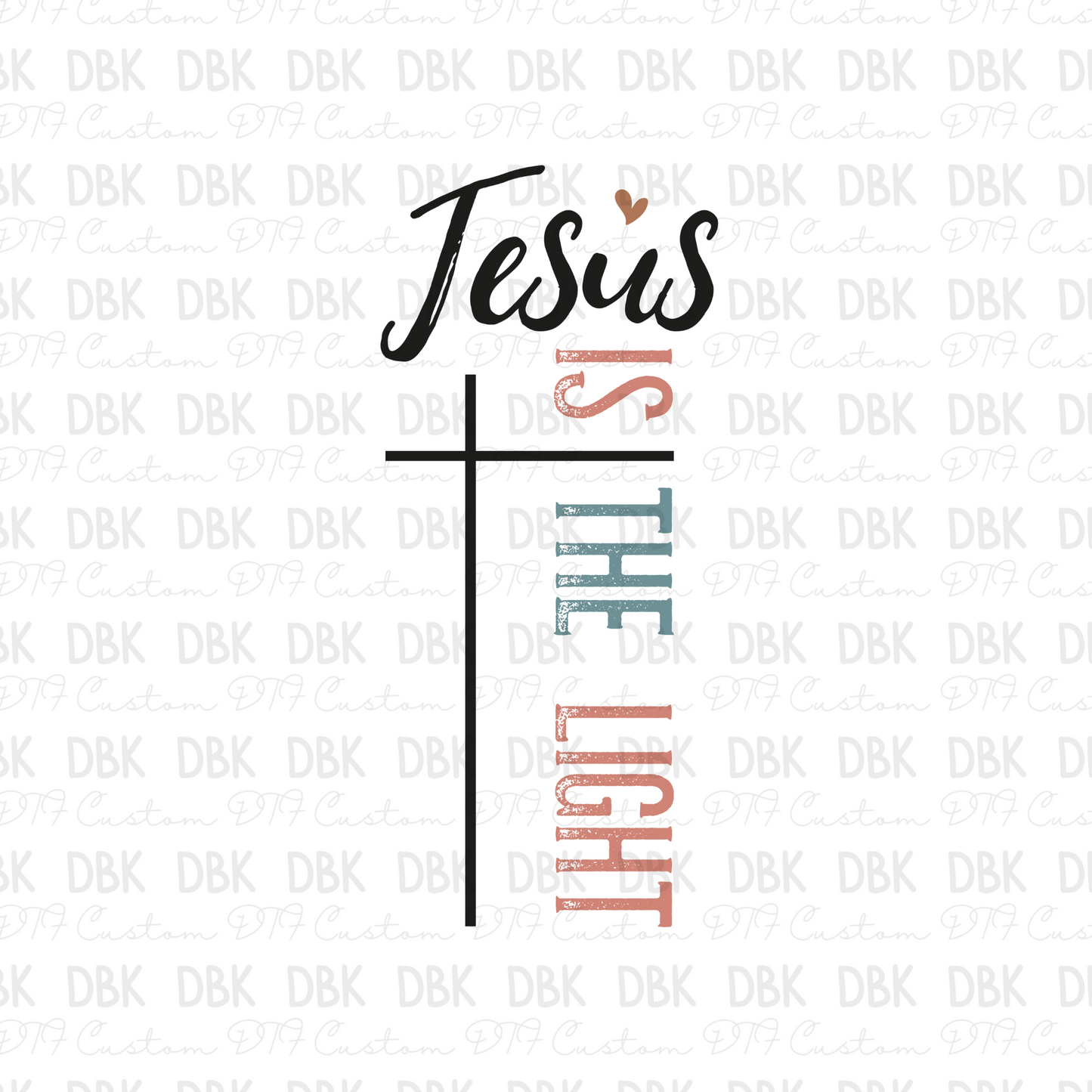 Jesus is the light DTF transfer FT113