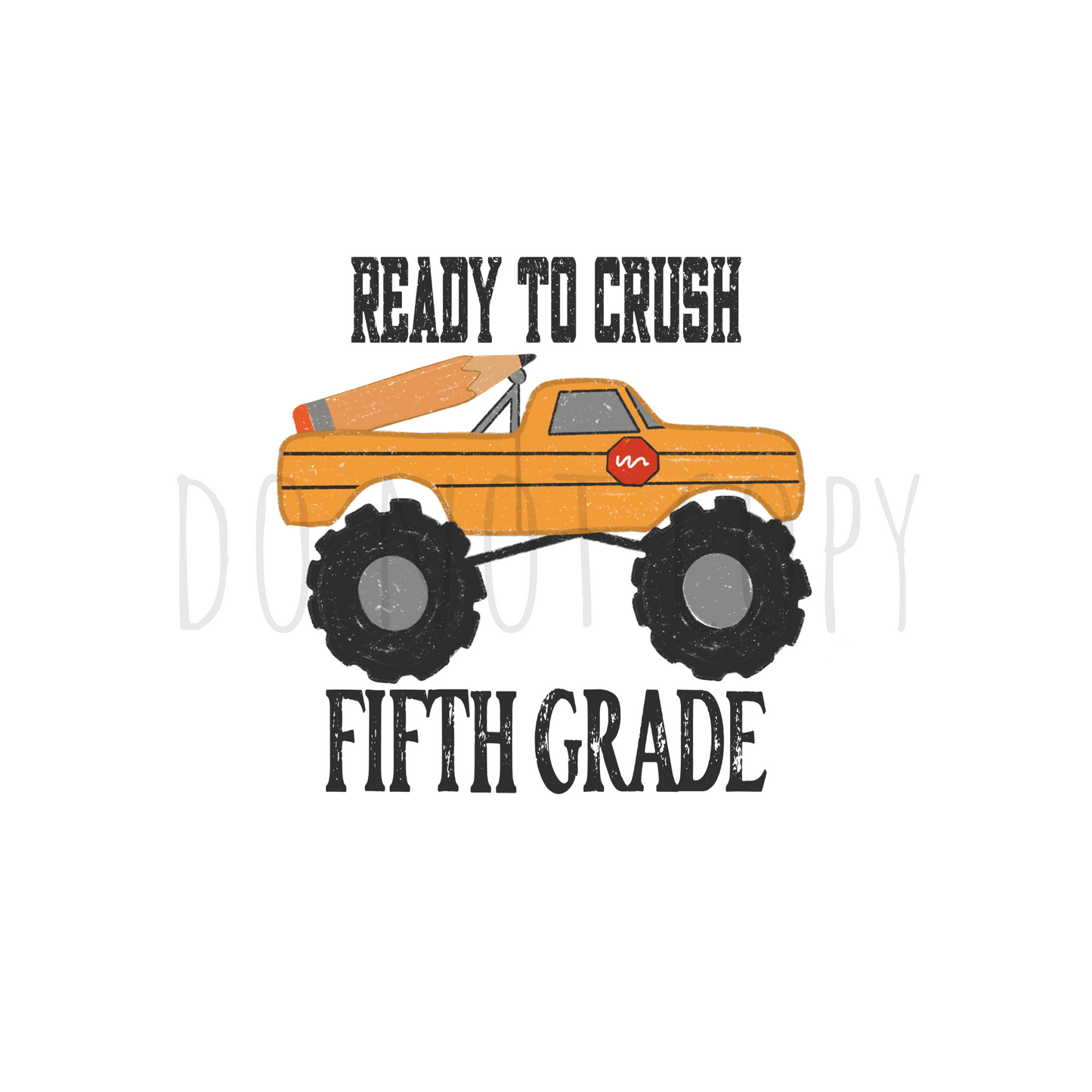 Ready to crush Fifth grade DTF transfer A91