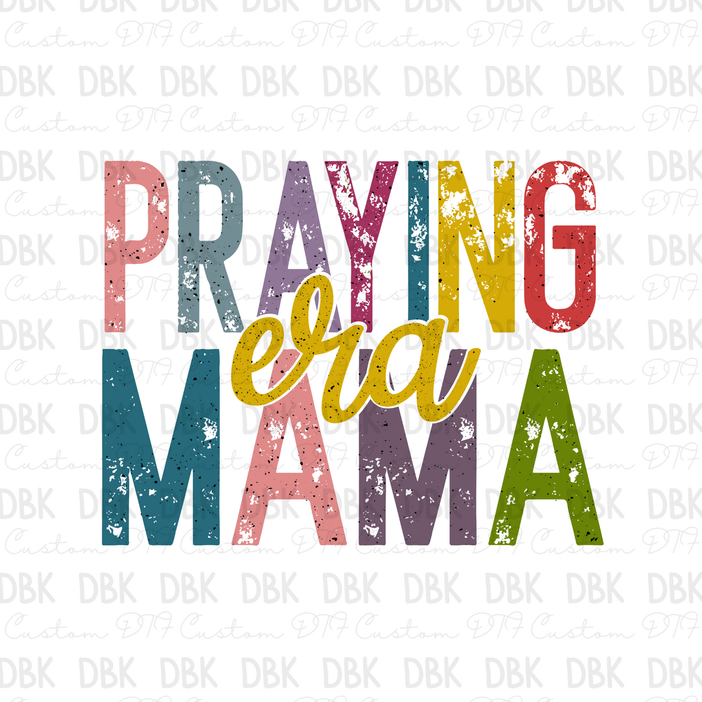 Praying mama era DTF transfer FT73