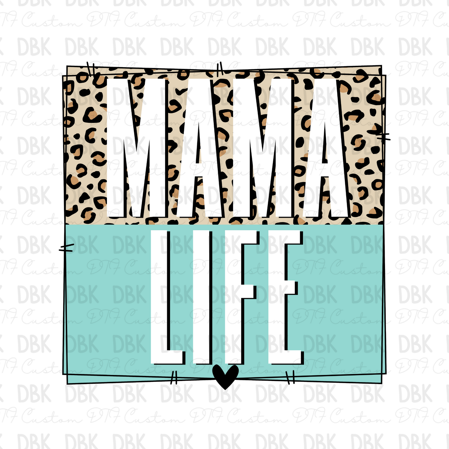 Mama life DTF transfer N209