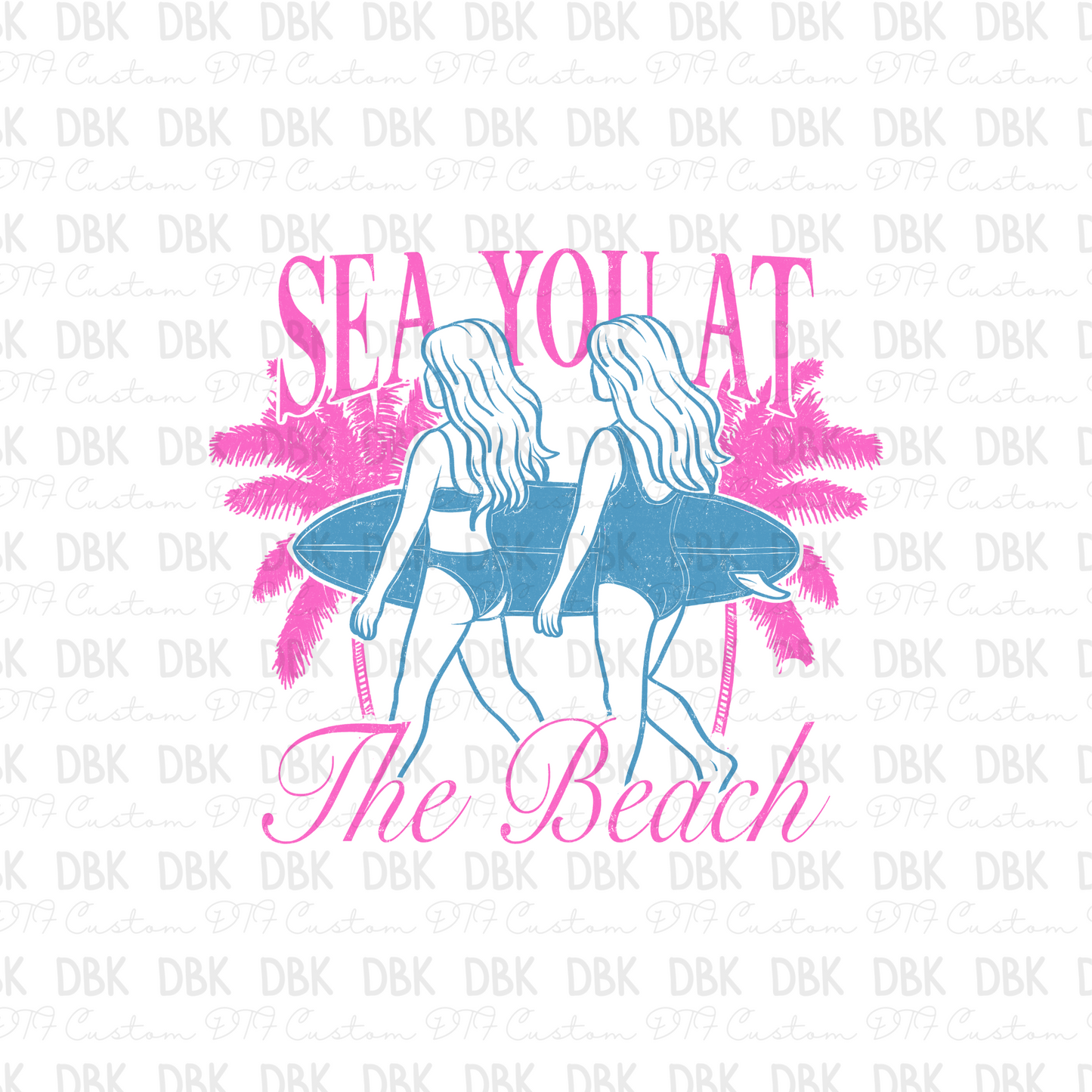 See you at the beach DTF Transfer