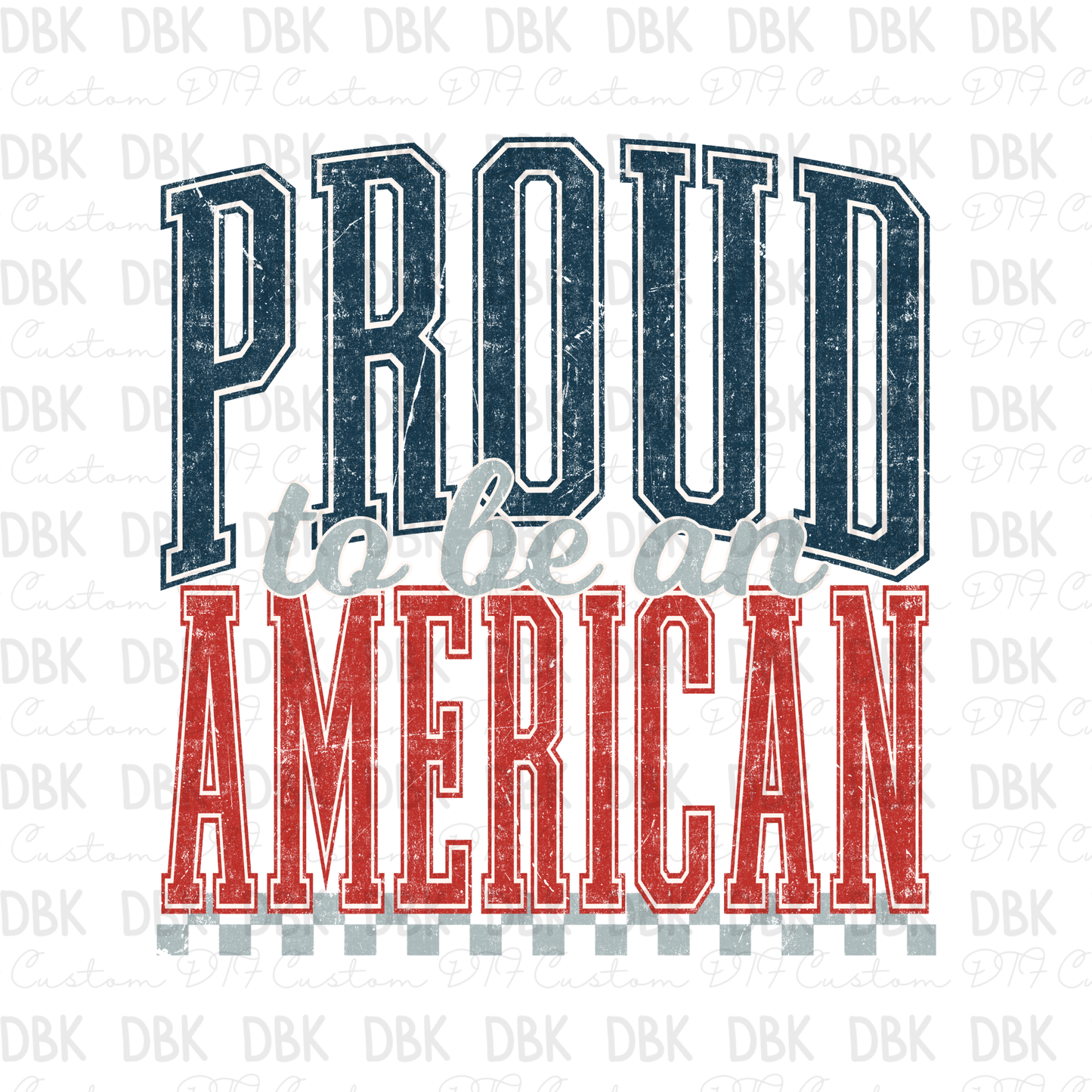 Proud to be an American DTF Transfer