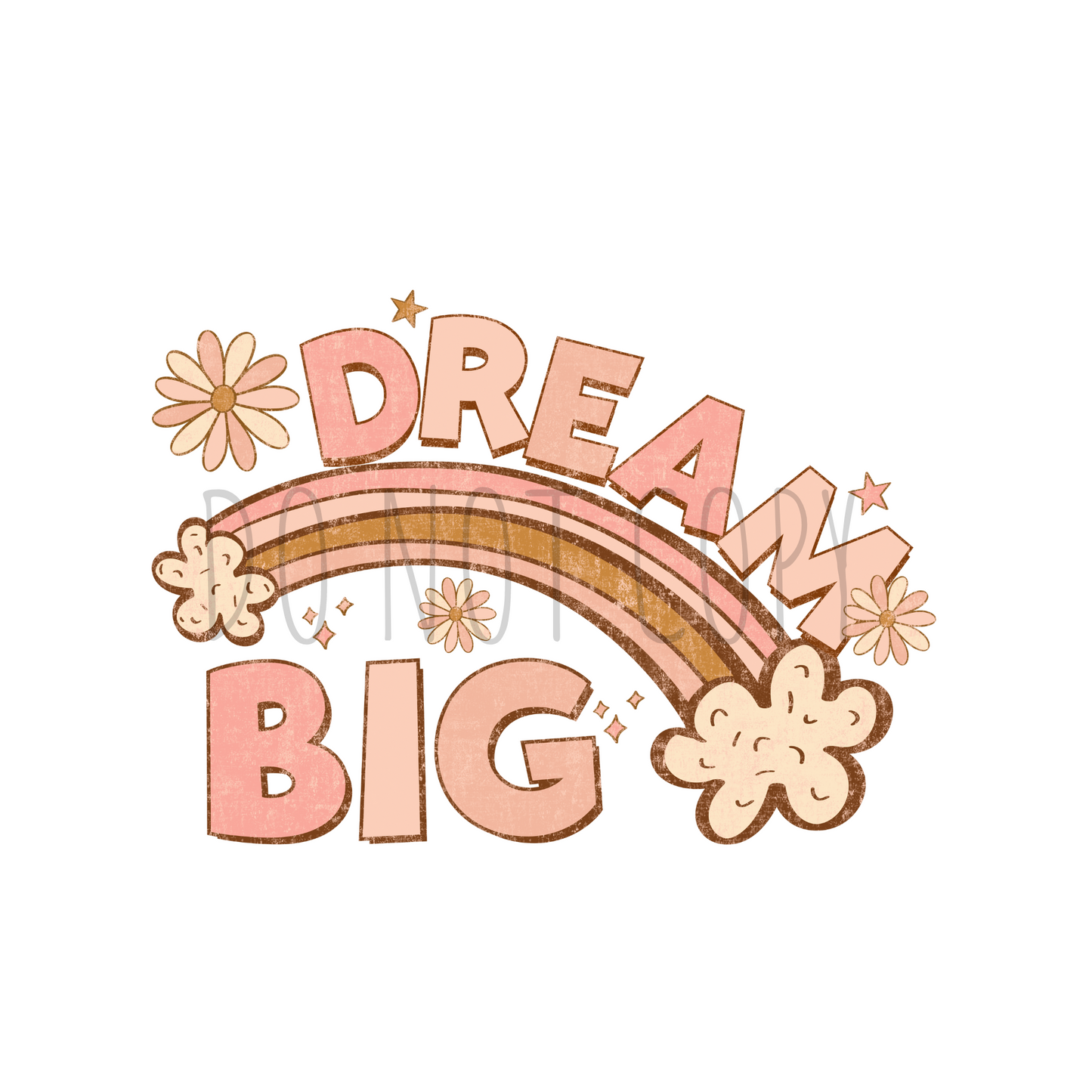 Dream big DTF transfer