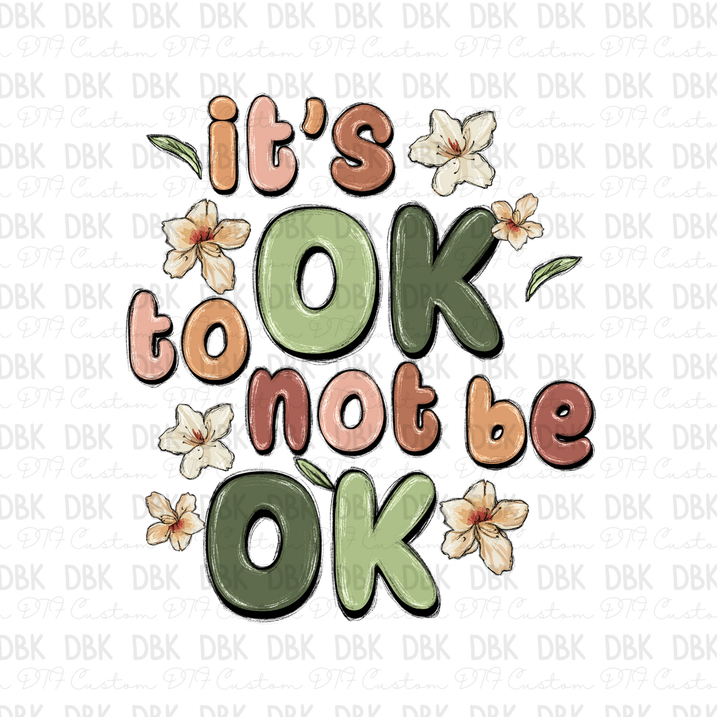 its ok to not be ok DTF Transfer