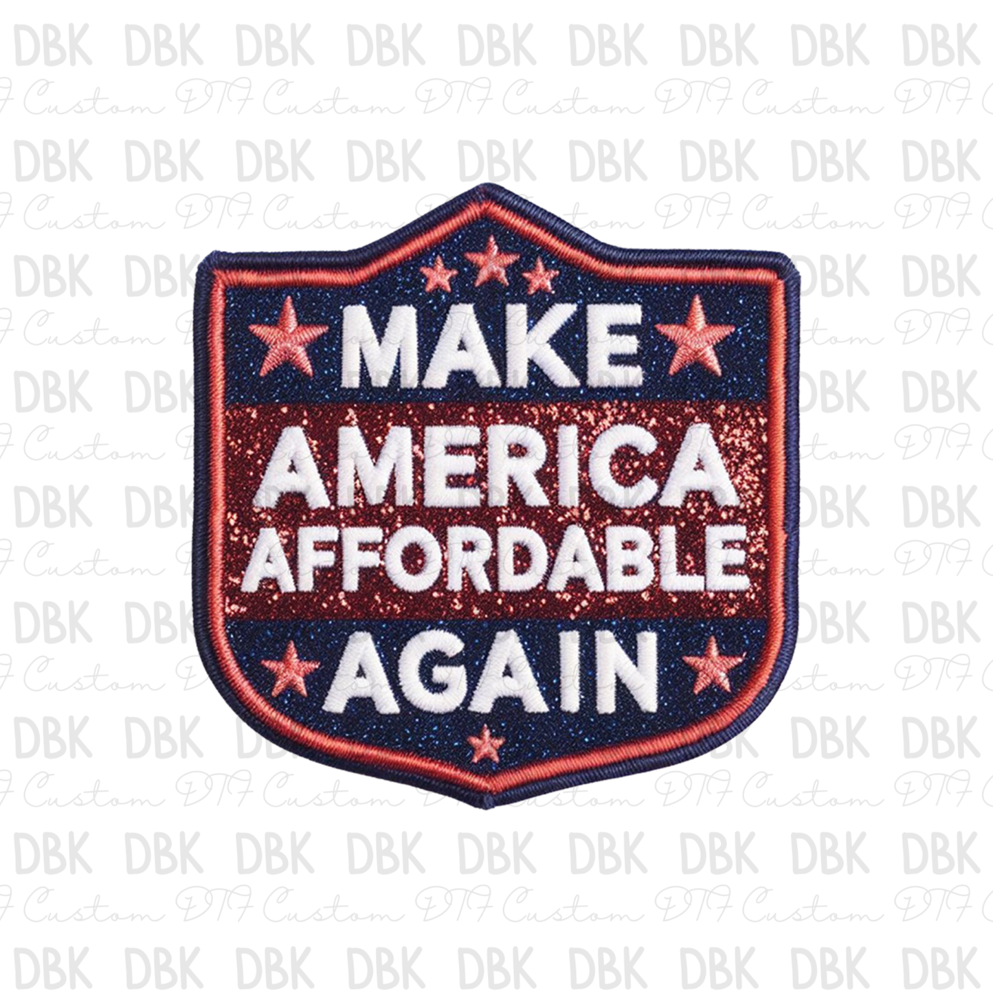 Make America Affordable Again DTF transfer B110