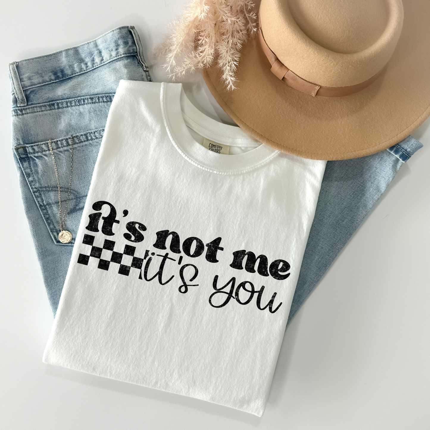 It's not me it's you DTF Transfer I323