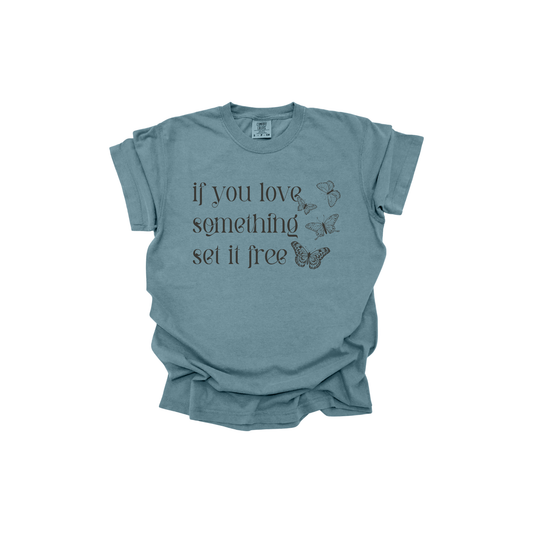 If you love something set it free DTF transfer GREY