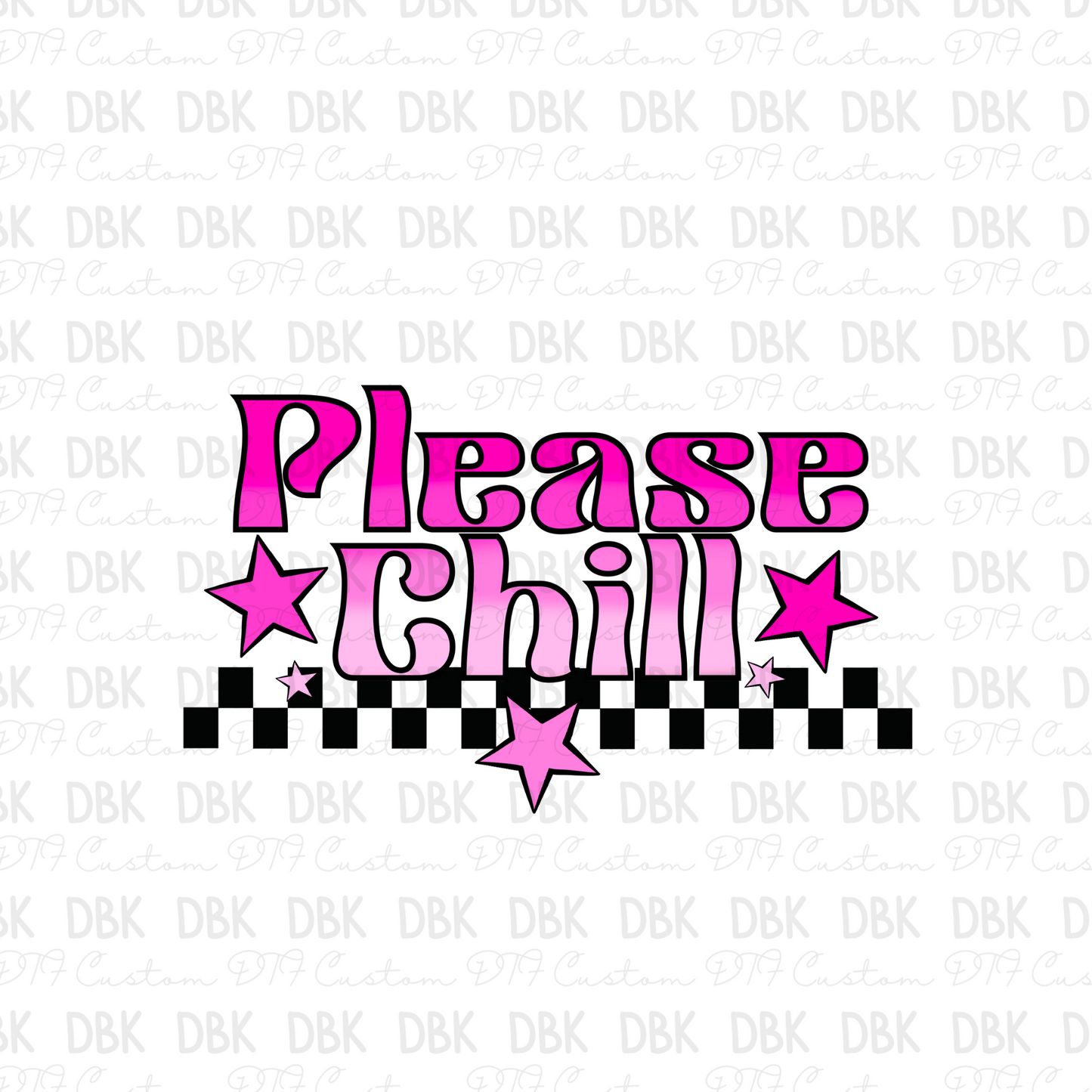 Please Chill DTF Transfer