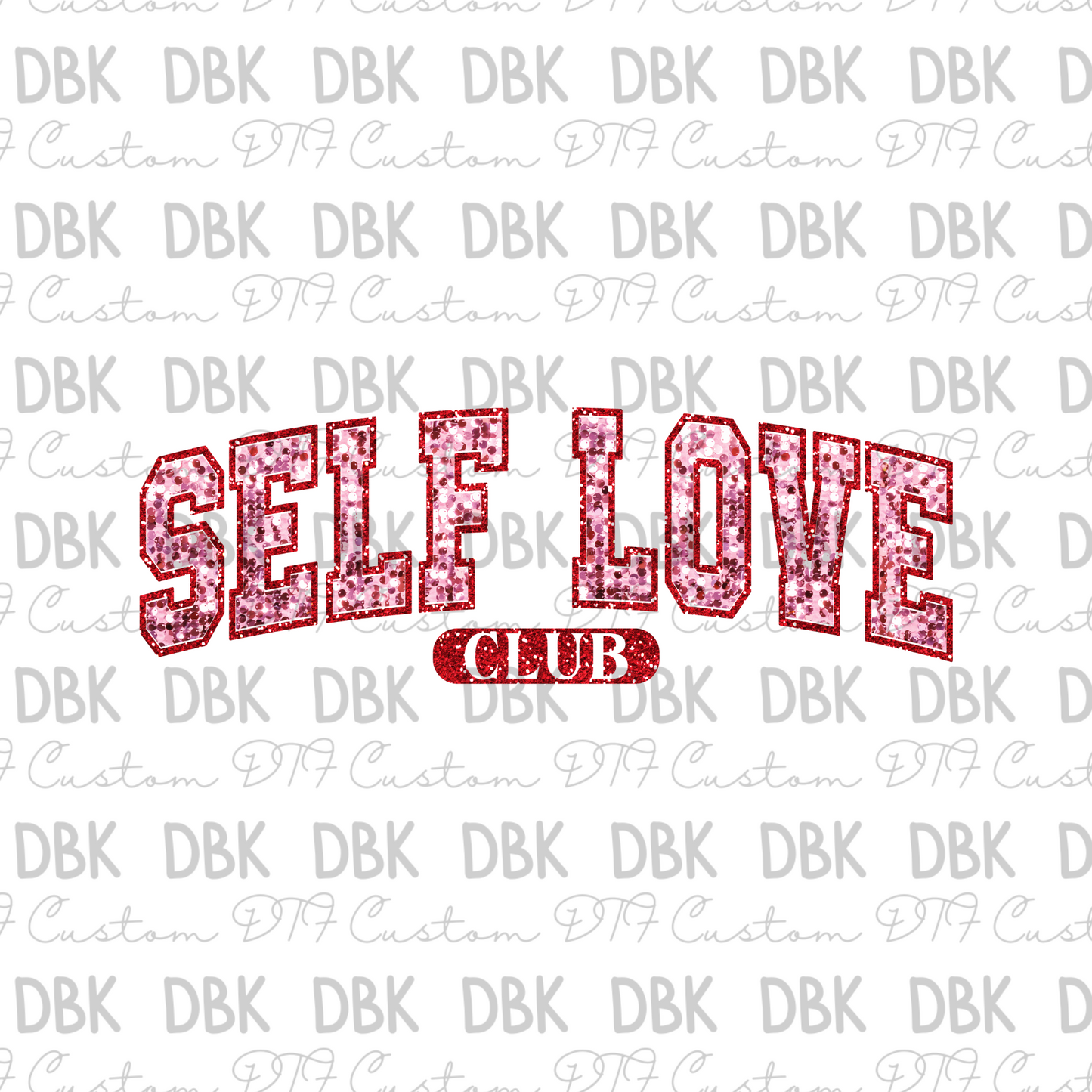 Self Love Club DTF transfer J20