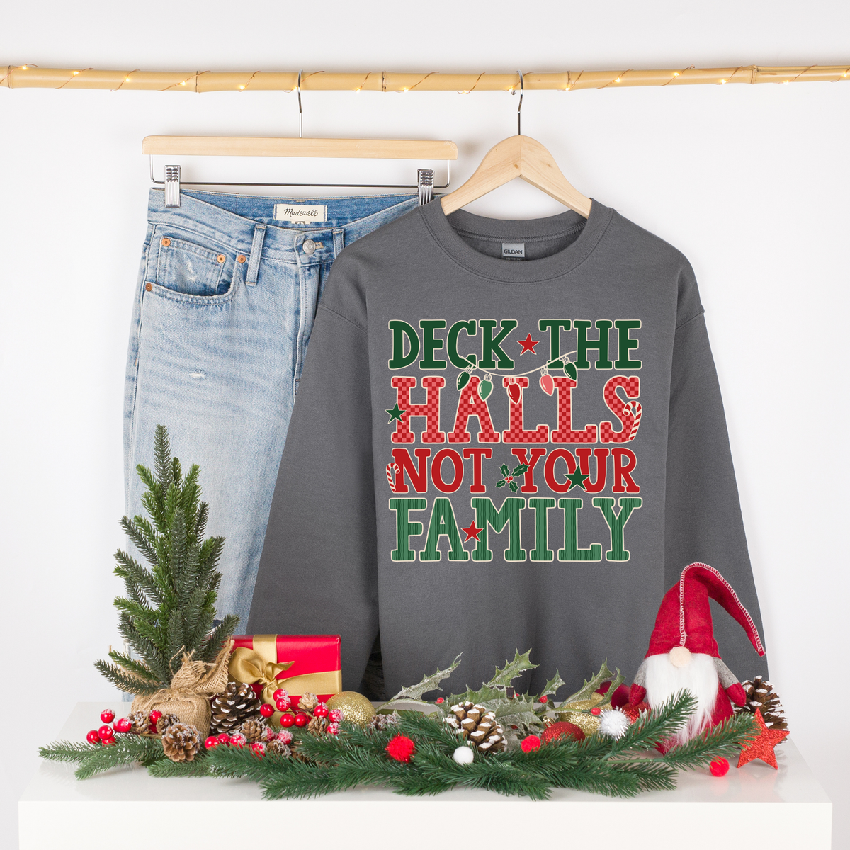Deck the halls not your family DTF Transfer