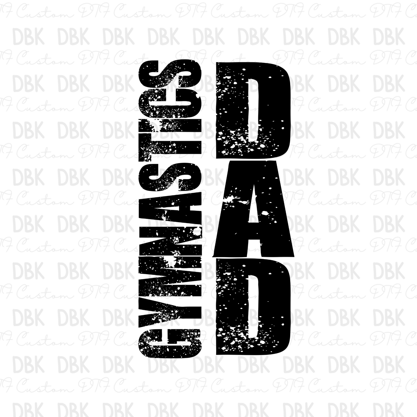 Gymnastics Dad DTF Transfer C249
