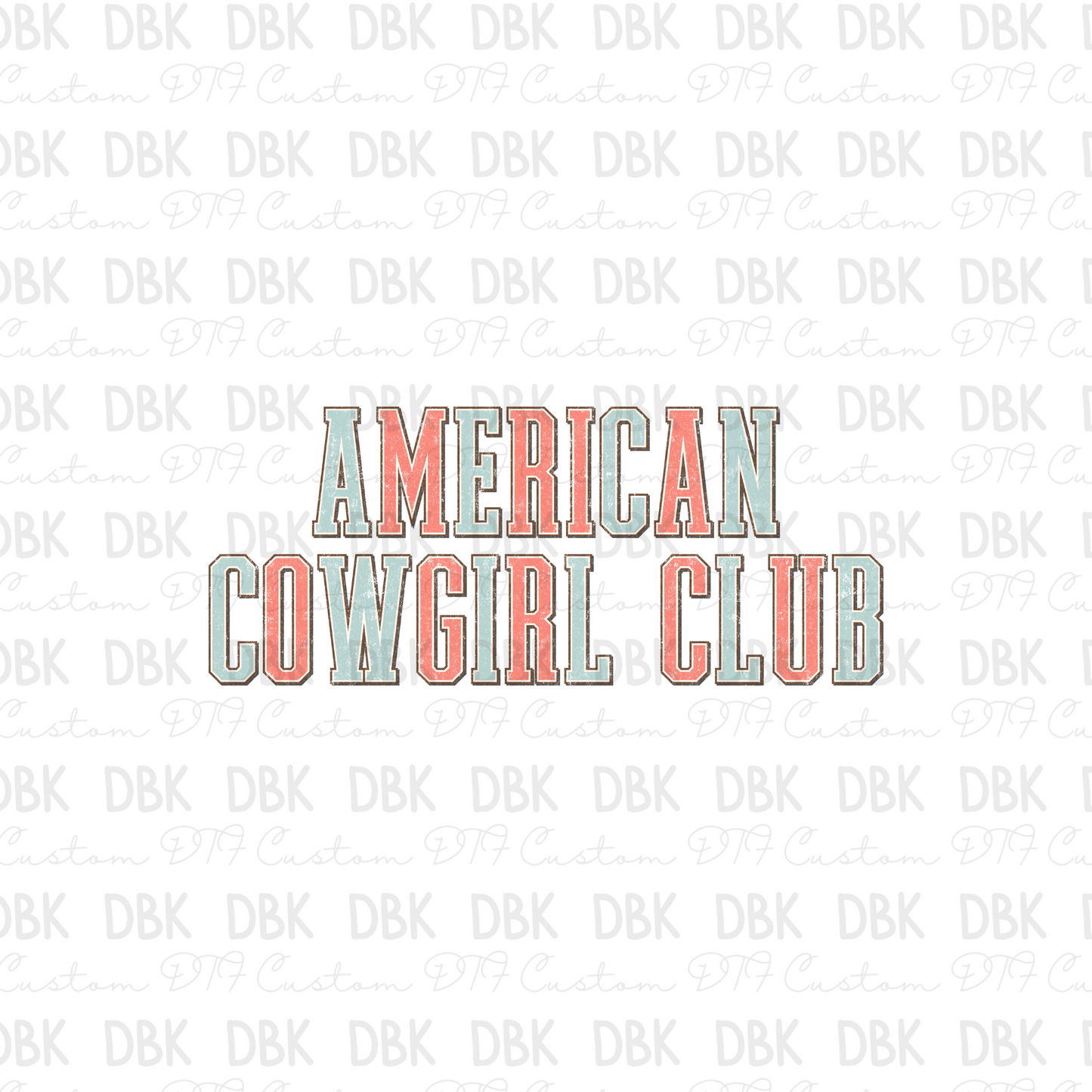 American Cowgirl Club DTF Transfer R146