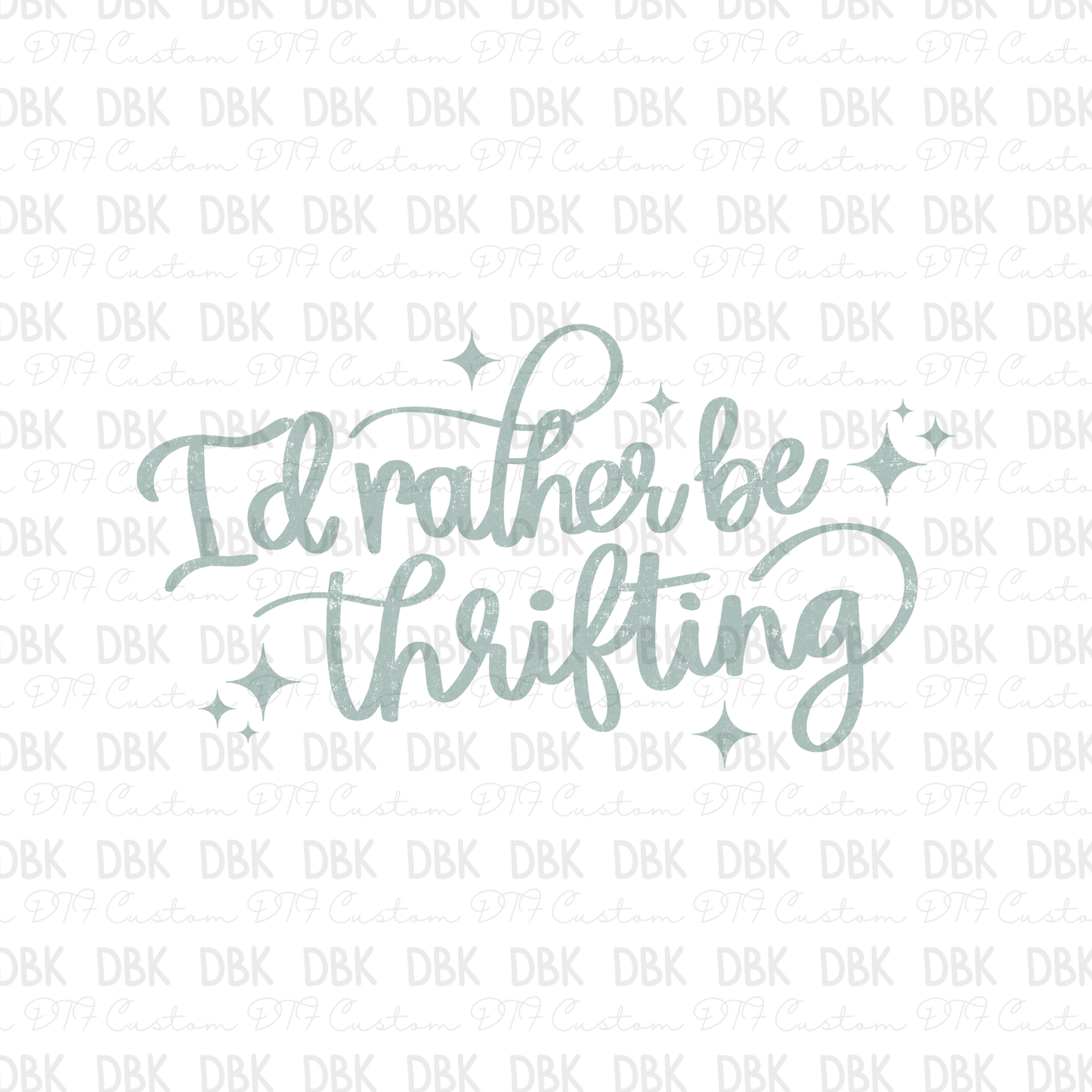 Id rather be thrifting DTF Transfer blue