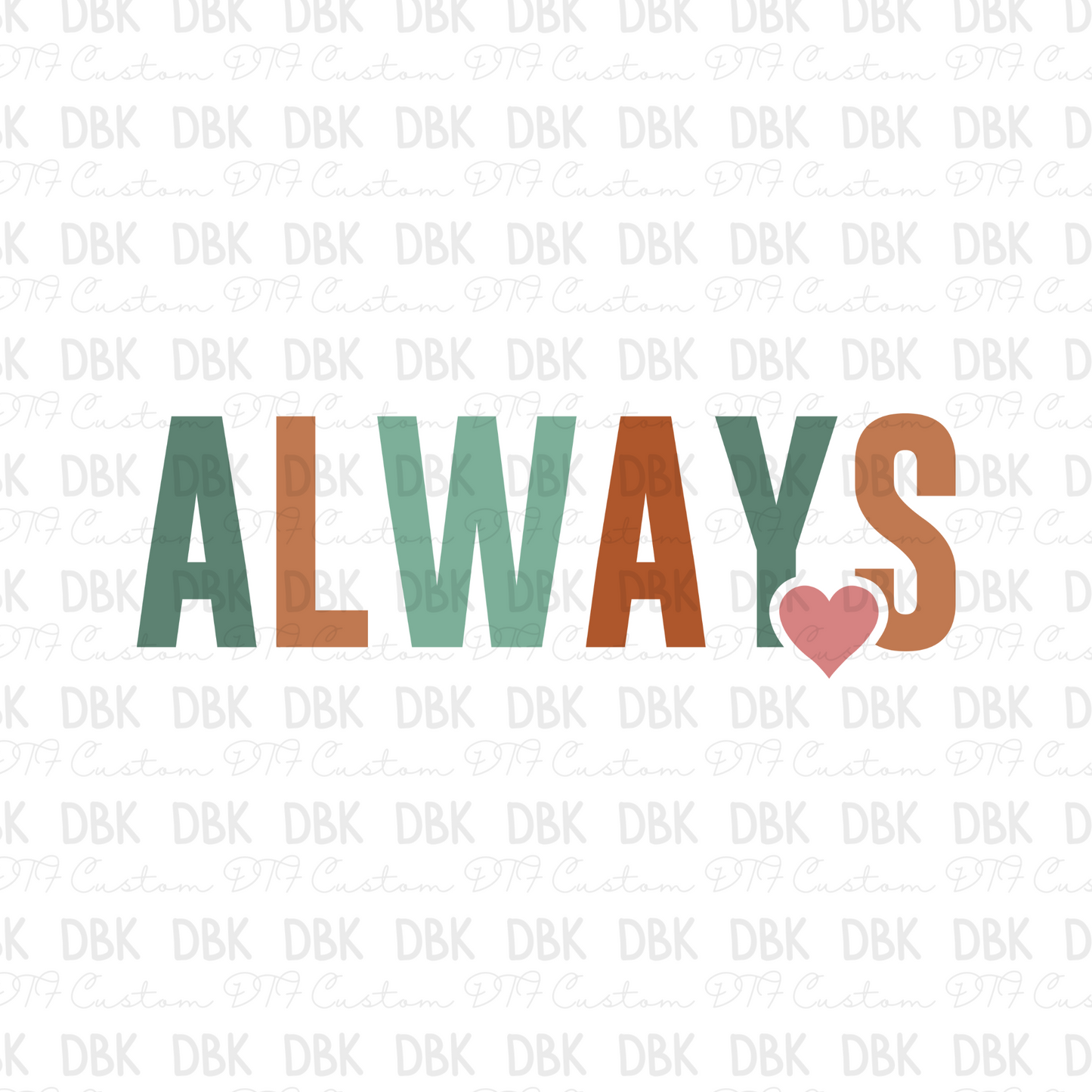 Always DTF transfer