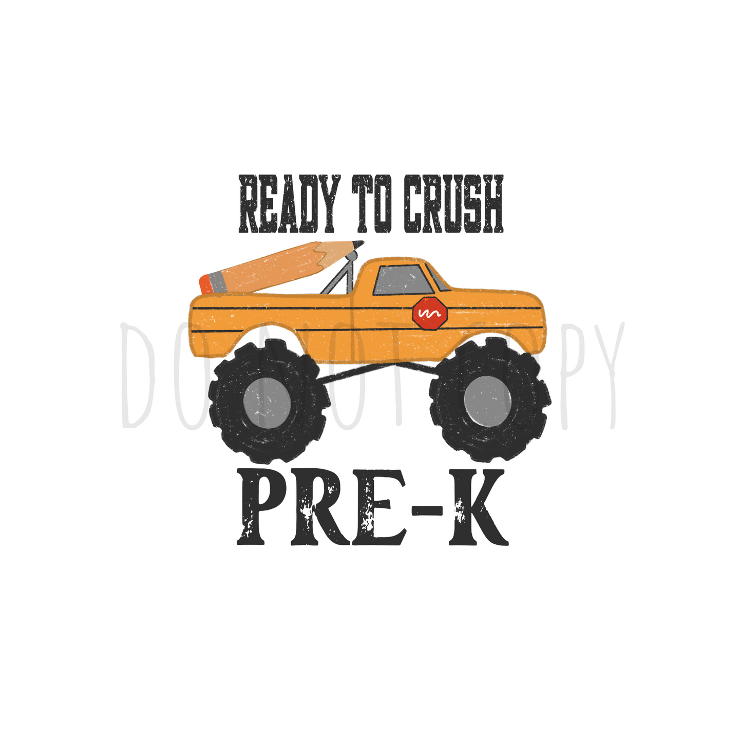 Ready to crush Pre-K DTF transfer A14