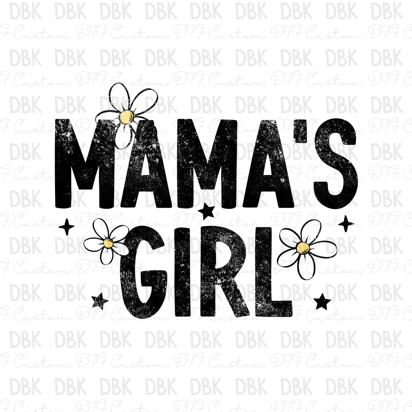Mama's Girl DTF Transfer K16