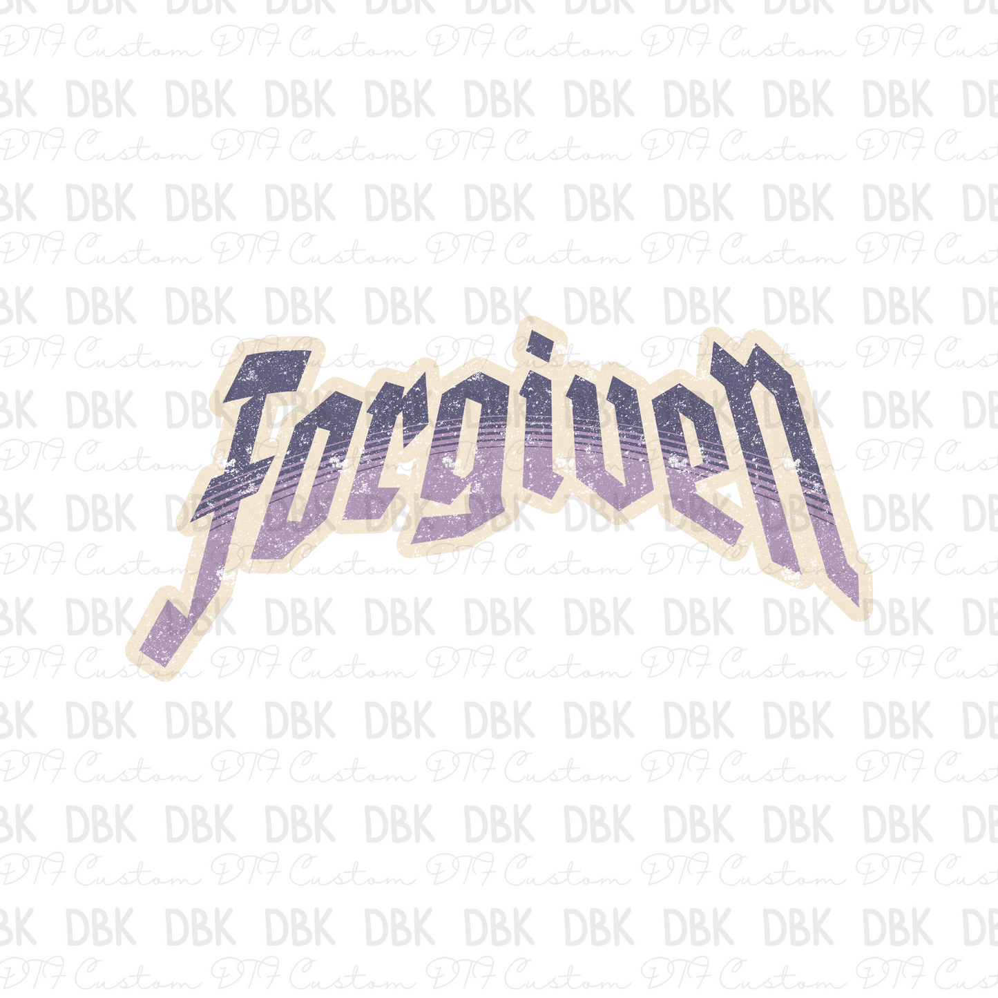 Forgiven DTF Transfer FT90