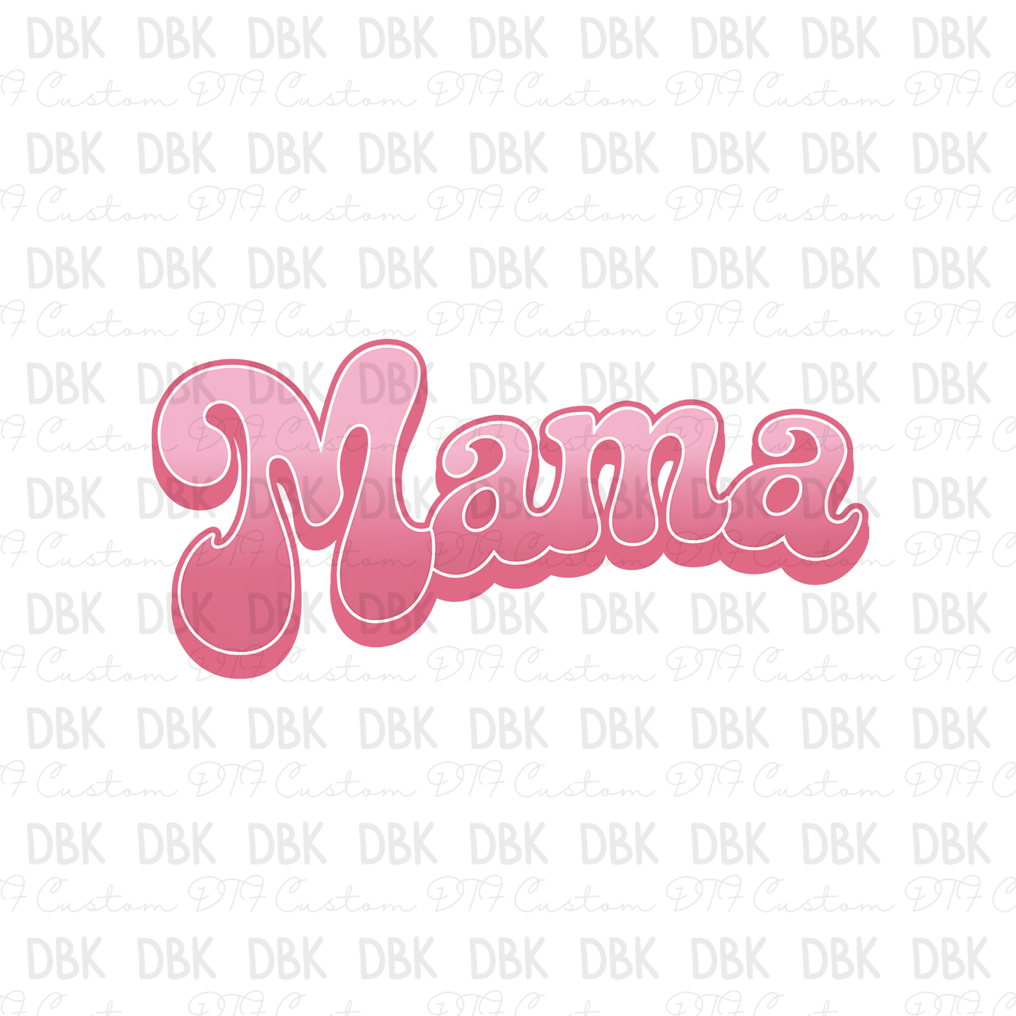Mama DTF Transfer