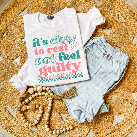 Its okay to rest and not feel guilty about it DTF Transfer