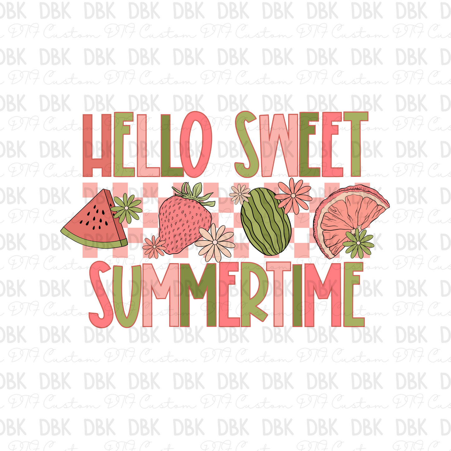 Hello Sweet Summertime DTF Transfer S98