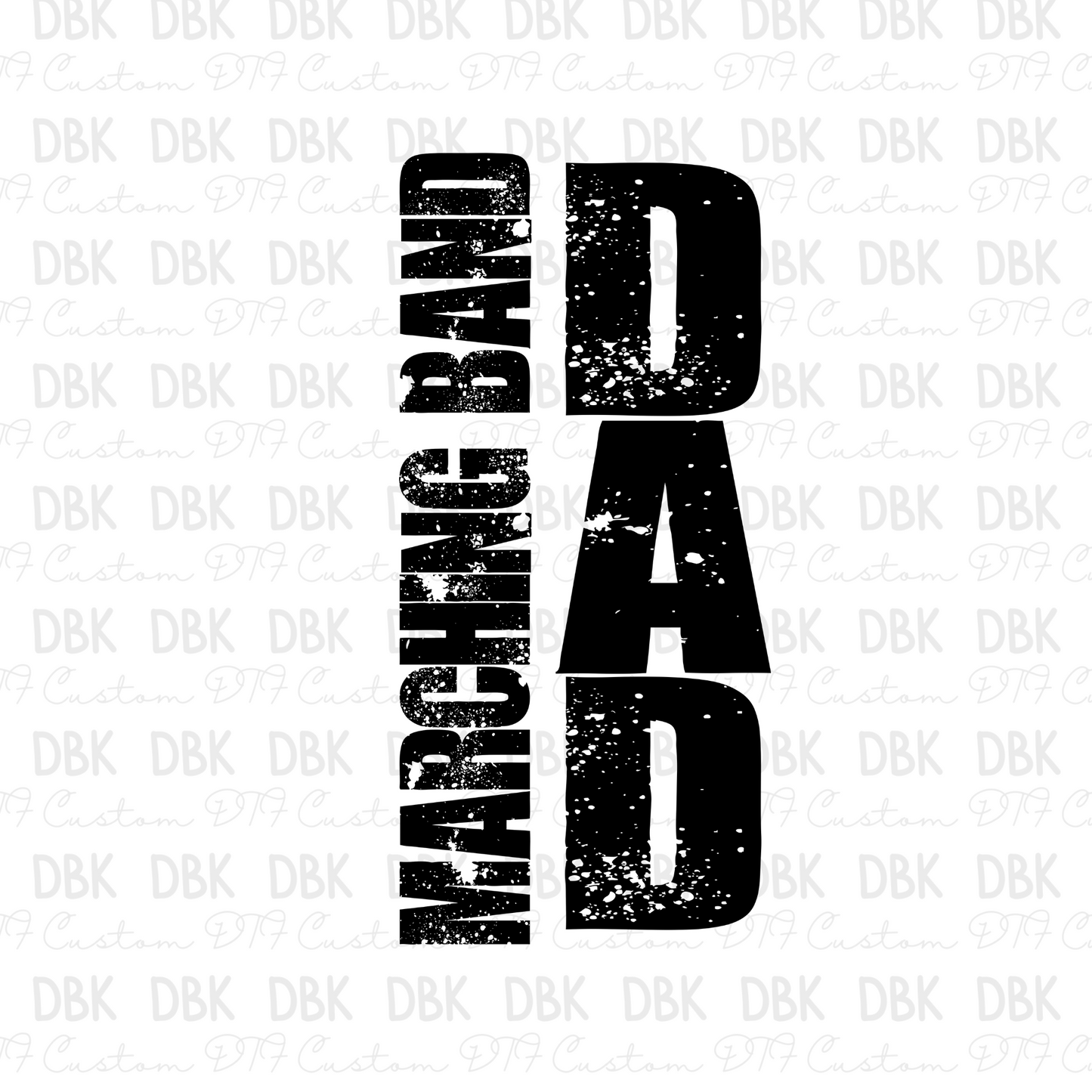 Marching Band Dad DTF Transfer C275