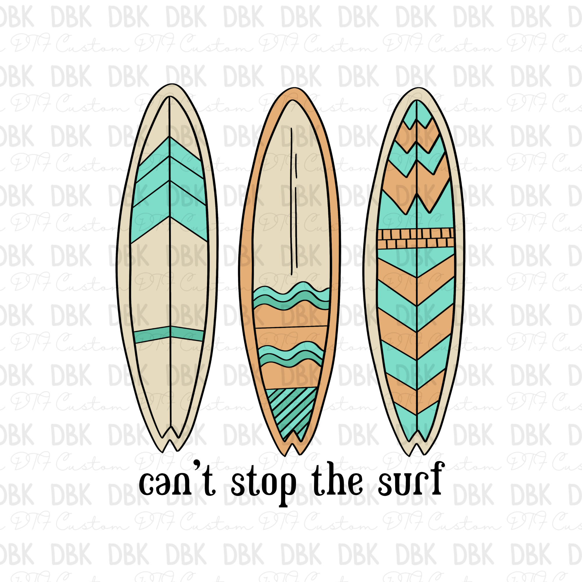 Can't Stop the Surf DTF Transfer S97 – DBK-Custom Creations Can't Stop the Surf DTF Transfer S97 – DBK-Custom Creations