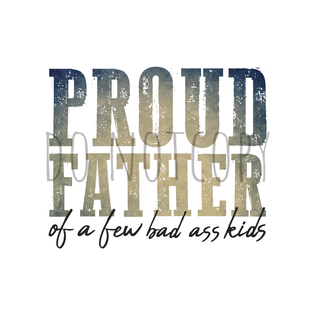 Proud Father DTF transfer DD19