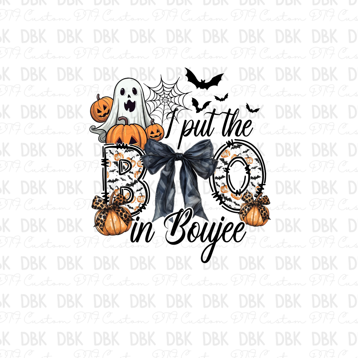 I put the boo in boujee DTF transfer H205