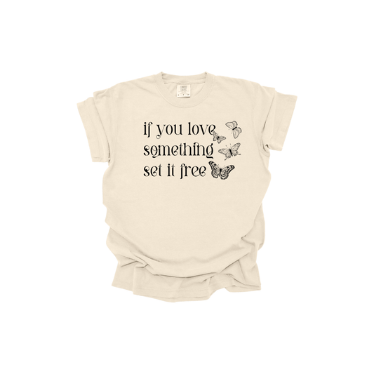 If you love something set it free DTF transfer BLACK